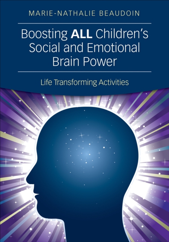 Boosting ALL Children's Social and Emotional Brain Power (e-bog) af Beaudoin, Marie-Nathalie