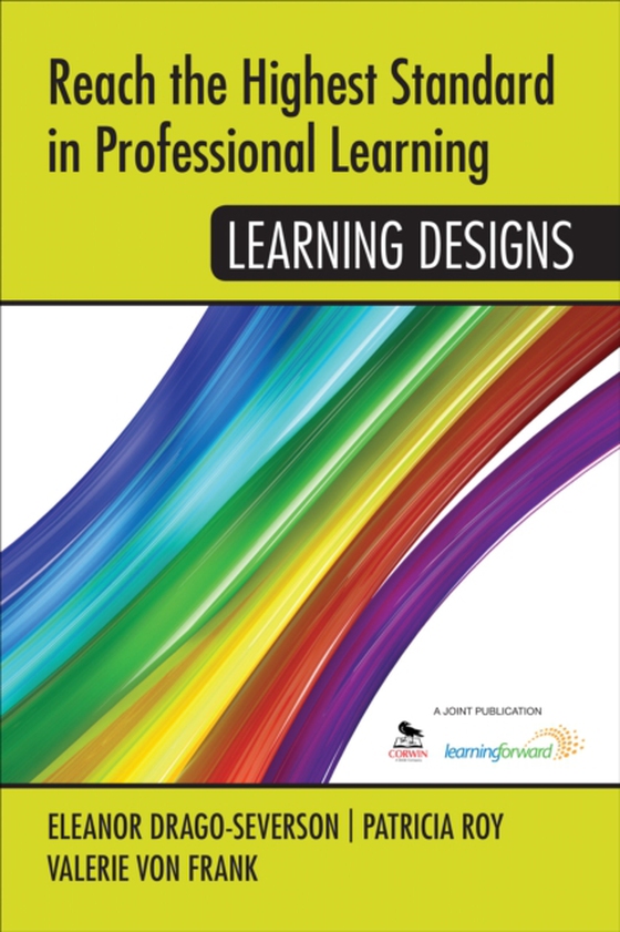 Reach the Highest Standard in Professional Learning: Learning Designs (e-bog) af -