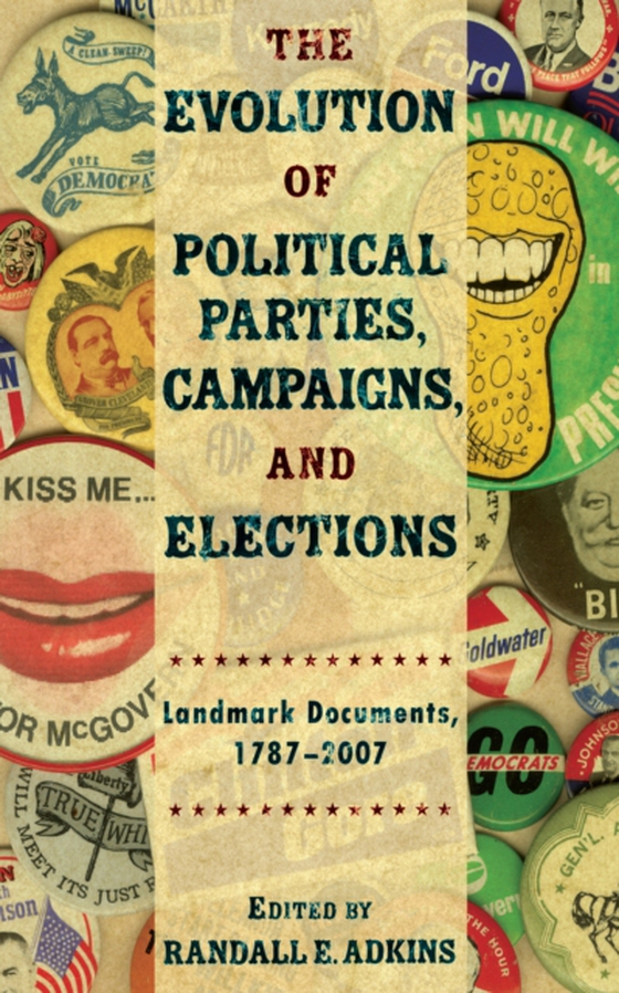 Evolution of Political Parties, Campaigns, and Elections (e-bog) af -