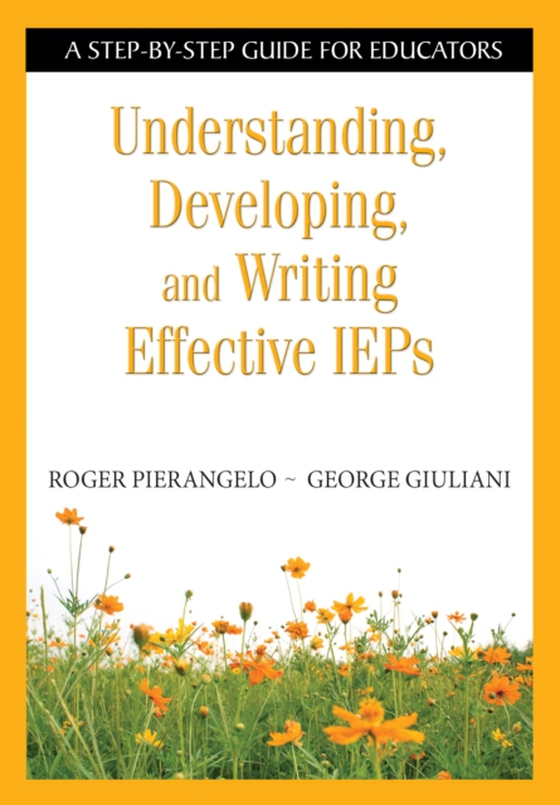 Understanding, Developing, and Writing Effective IEPs (e-bog) af Giuliani, George