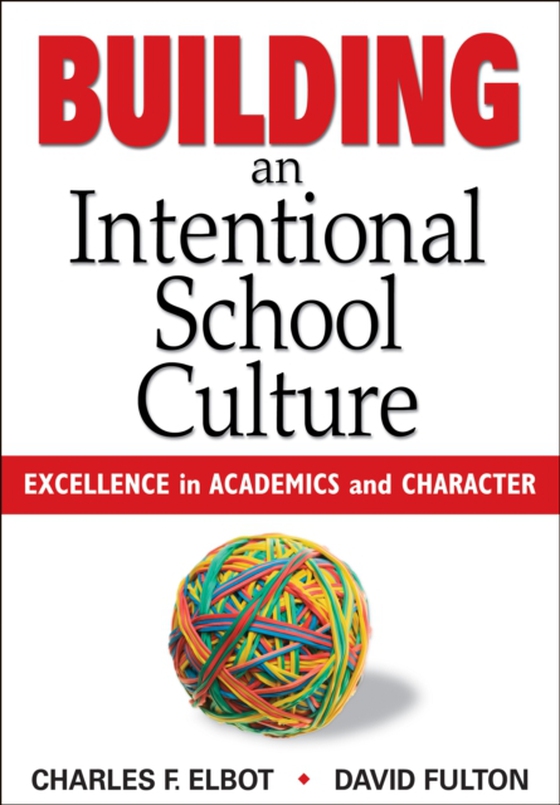 Building an Intentional School Culture (e-bog) af Fulton, David