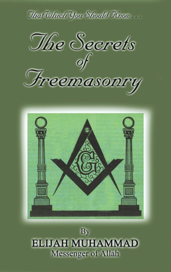 Secrets of Freemasonry (e-bog) af Muhammad, Elijah