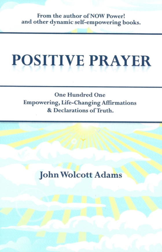 Positive Prayer (e-bog) af Adams, John Wolcott