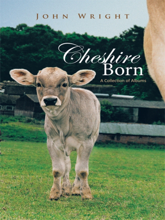 Cheshire Born (e-bog) af Wright, John
