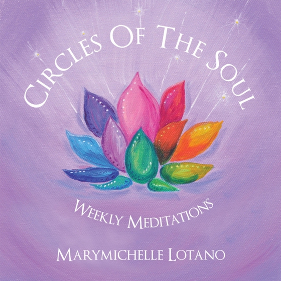 Circles of the Soul (e-bog) af Lotano, Marymichelle