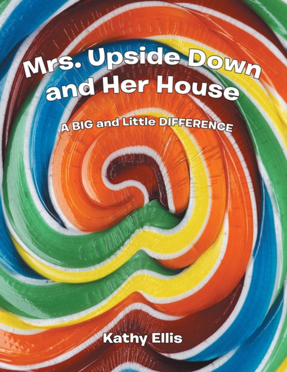 Mrs. Upside Down and Her House (e-bog) af Ellis, Kathy