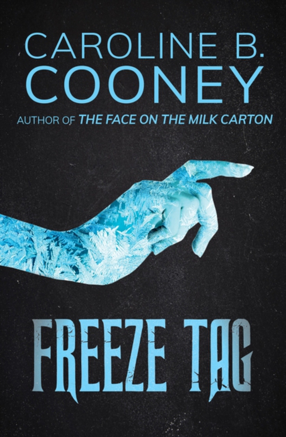 Freeze Tag (e-bog) af Cooney, Caroline B.
