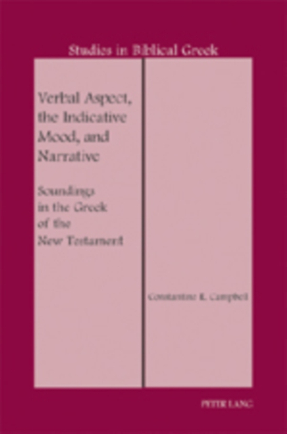 Verbal Aspect, the Indicative Mood, and Narrative