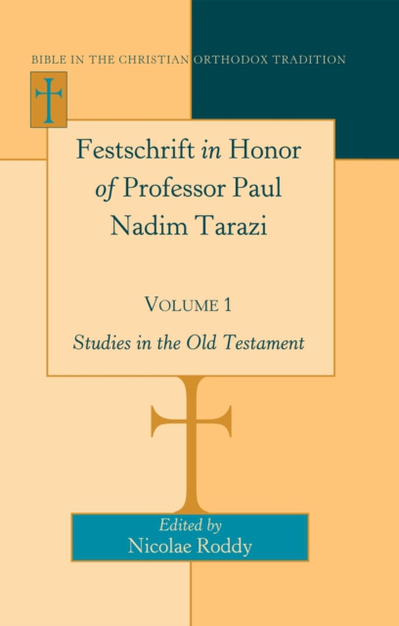 Festschrift in Honor of Professor Paul Nadim Tarazi- Volume 1 (e-bog) af -