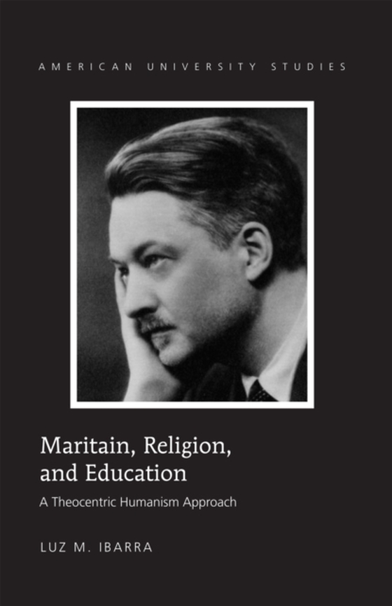 Maritain, Religion, and Education (e-bog) af Luz M. Ibarra, Ibarra