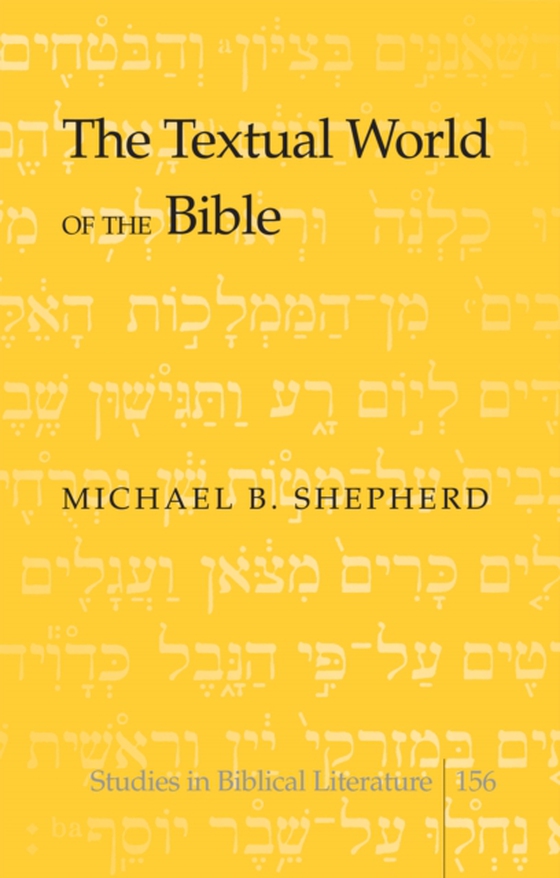 Textual World of the Bible (e-bog) af Michael B. Shepherd, Shepherd