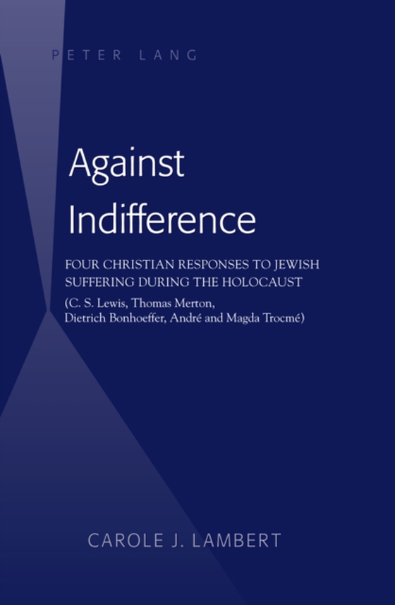 Against Indifference (e-bog) af Carole J. Lambert, Lambert