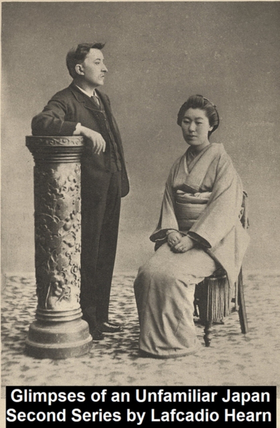 Glimpses of Unfamiliar Japan, Second Series (e-bog) af Lafcadio Hearn