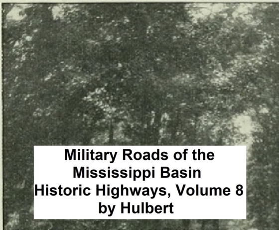 Military Roads of the Mississippi Basin