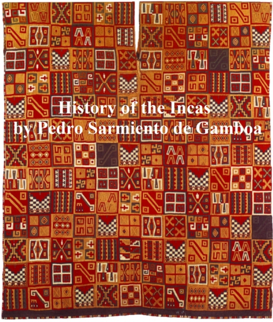 History of the Incas (e-bog) af Pedro Sarmiento de Gamboa