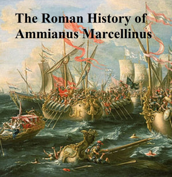 Roman History of Ammianus Marcellinus (e-bog) af Ammianus Marcellinus