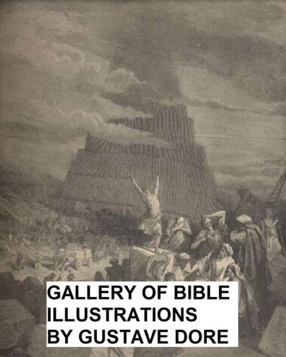 Gallery of Bible Illustrations (e-bog) af Gustave Dore