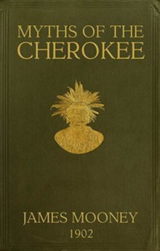 Myths of the Cherokees (e-bog) af James Mooney