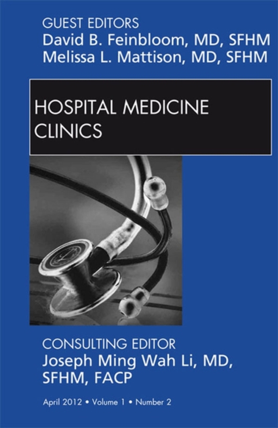 Volume 1, Issue 2, an issue of Hospital Medicine Clinics - E-Book (e-bog) af Mattison, Melissa L.