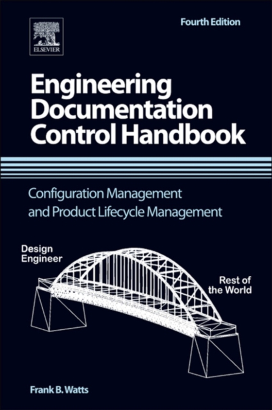 Engineering Documentation Control Handbook (e-bog) af Watts, Frank B.