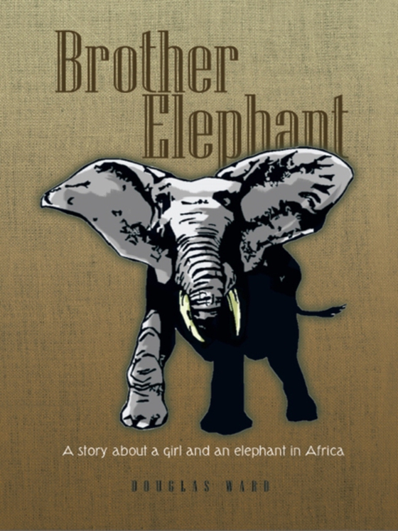 Brother Elephant (e-bog) af Ward, Douglas
