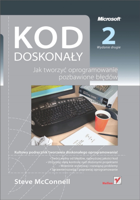 Kod doskona?y. Jak tworzy? oprogramowanie pozbawione b??dów. Wydanie II (e-bog) af McConnell, Steve