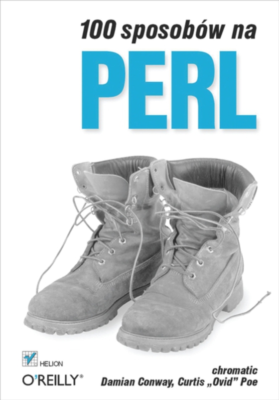 100 sposobów na Perl (e-bog) af Poe, Curtis "e;Ovid"e;