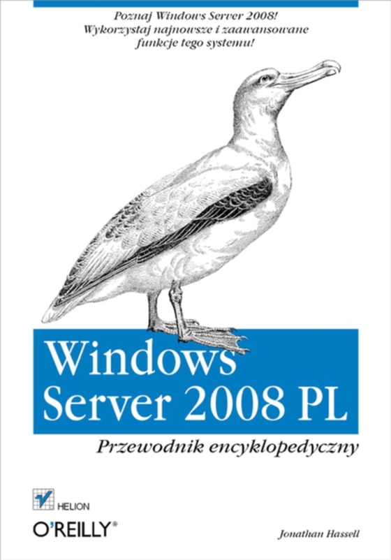 Windows Server 2008 PL. Przewodnik encyklopedyczny (e-bog) af Hassell, Jonathan