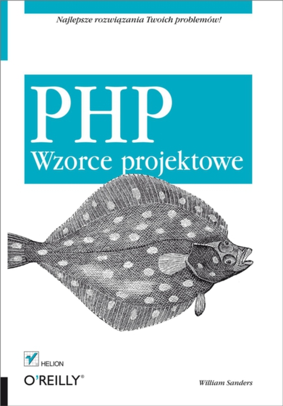 PHP. Wzorce projektowe (e-bog) af Sanders, William