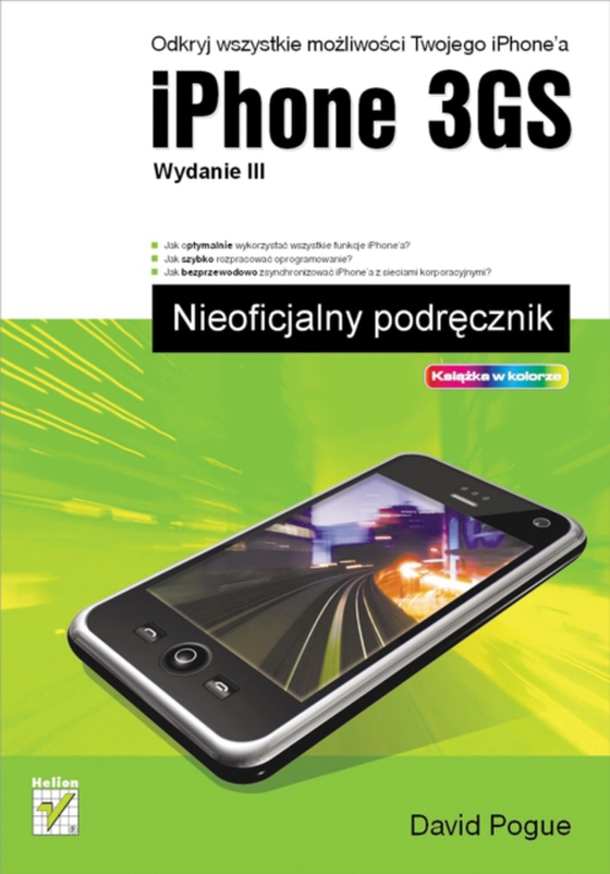 iPhone 3GS. Nieoficjalny podr?cznik. Wydanie III (e-bog) af Pogue, David