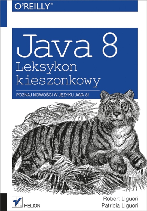 Java 8. Leksykon kieszonkowy (e-bog) af Liguori, Patricia