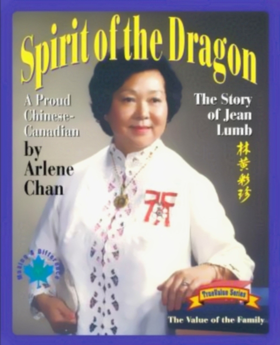 Spirit of the Dragon: The Story of Jean Lumb, a Proud Chinese-Canadian (e-bog) af Chan, Arlene