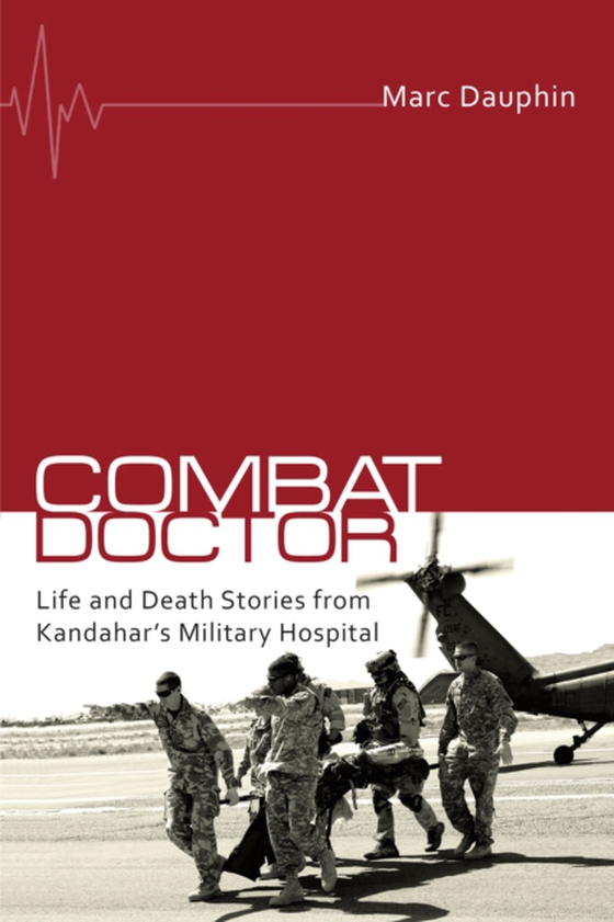 Combat Doctor (e-bog) af Dauphin, Marc