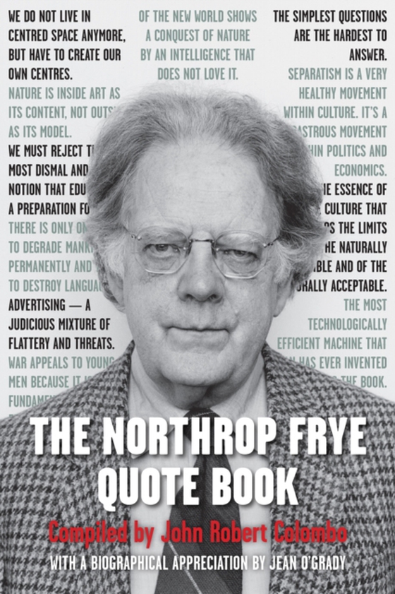 Northrop Frye Quote Book (e-bog) af Frye, Northrop