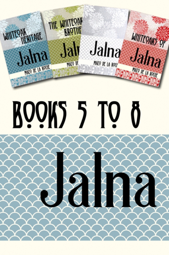 Jalna: Books 5-8 (e-bog) af Roche, Mazo de la
