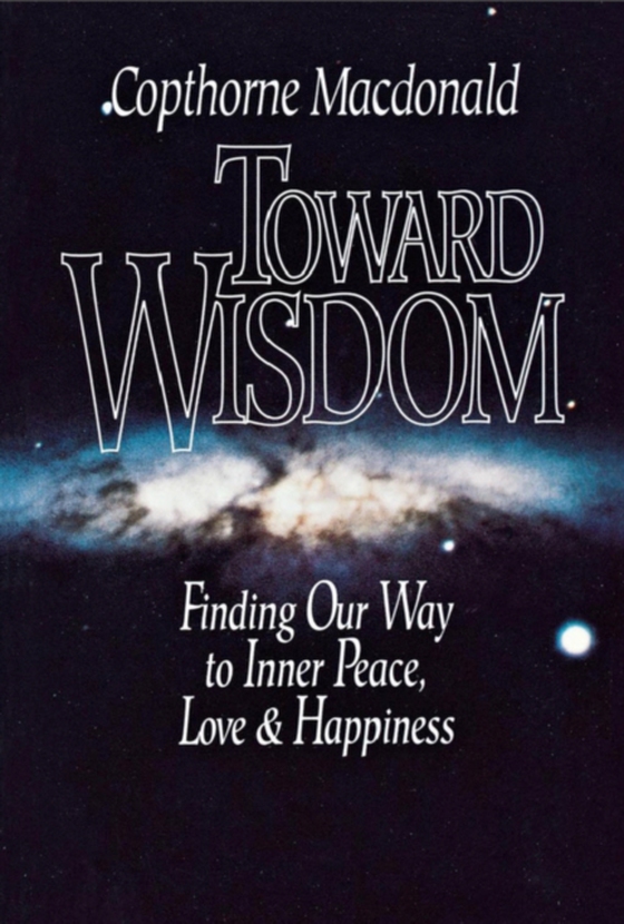 Toward Wisdom (e-bog) af Macdonald, Copthorne