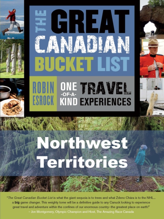 Great Canadian Bucket List - Northwest Territories (e-bog) af Esrock, Robin