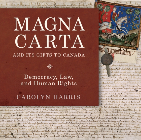 Magna Carta and Its Gifts to Canada (e-bog) af Harris, Carolyn