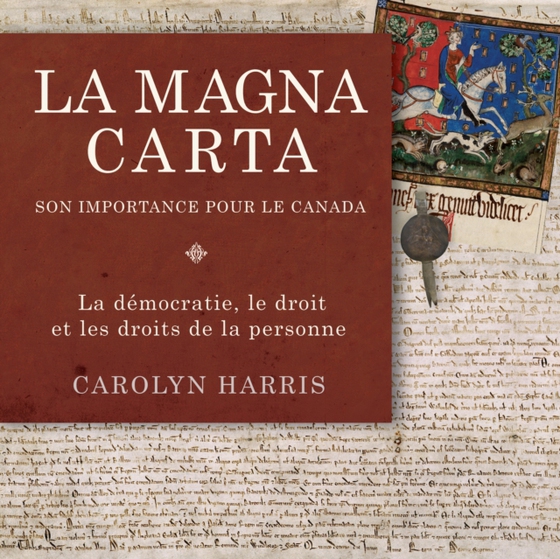 La Magna Carta, son importance pour le Canada (e-bog) af Harris, Carolyn