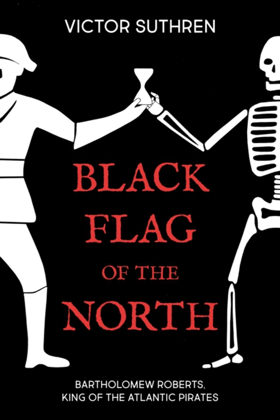 Black Flag of the North (e-bog) af Suthren, Victor