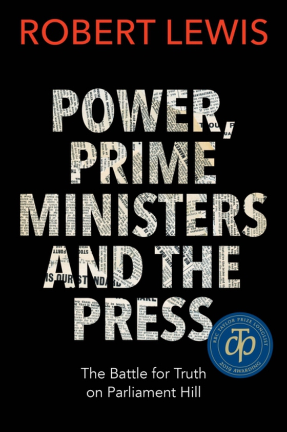 Power, Prime Ministers and the Press (e-bog) af Lewis, Robert