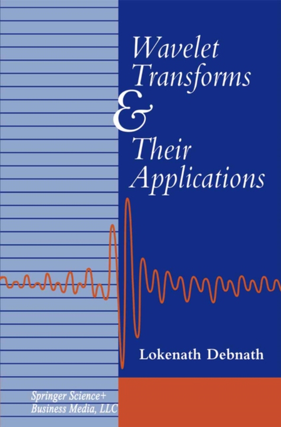 Wavelet Transforms and Their Applications (e-bog) af Debnath, Lokenath