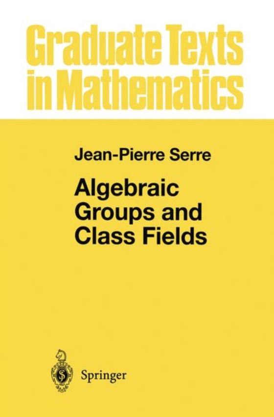 Algebraic Groups and Class Fields (e-bog) af Serre, Jean-Pierre