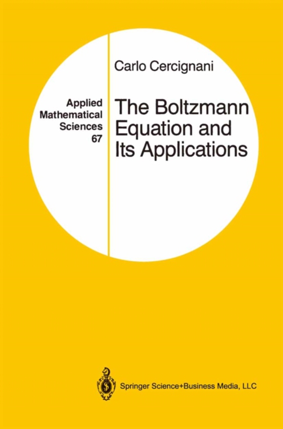 Boltzmann Equation and Its Applications (e-bog) af Cercignani, Carlo