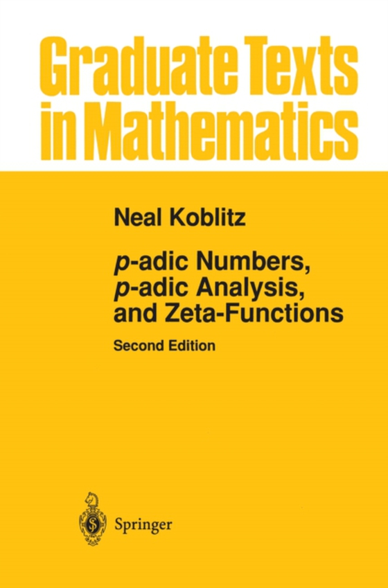 p-adic Numbers, p-adic Analysis, and Zeta-Functions (e-bog) af Koblitz, Neal