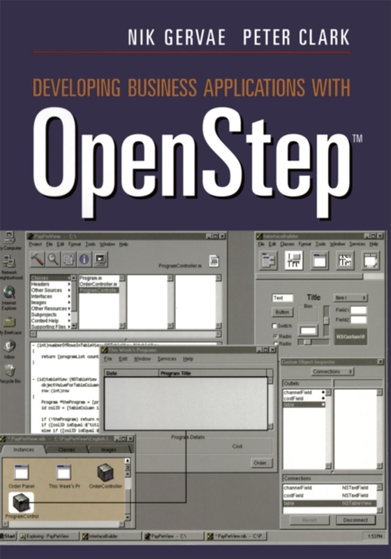 Developing Business Applications with OpenStep(TM)