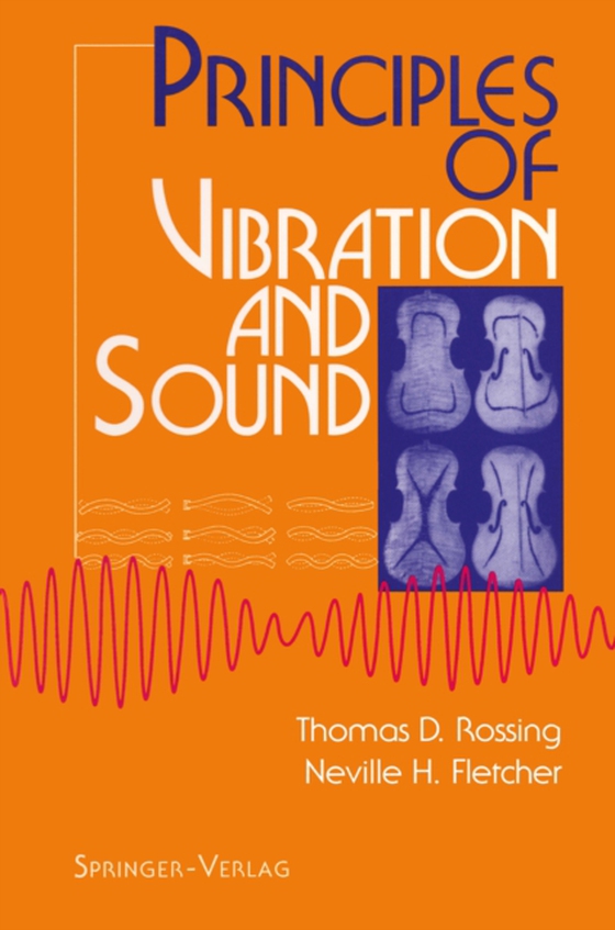 Principles of Vibration and Sound (e-bog) af Fletcher, Neville H.