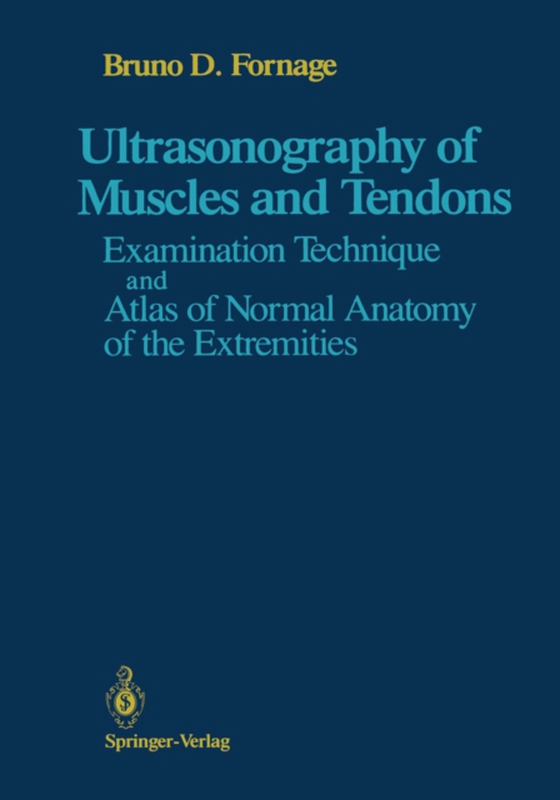 Ultrasonography of Muscles and Tendons (e-bog) af Fornage, Bruno D.