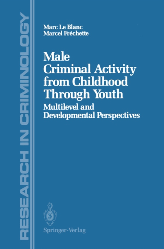 Male Criminal Activity from Childhood Through Youth (e-bog) af Frechette, Marcel