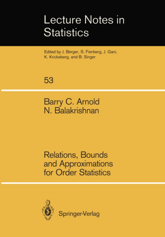 Relations, Bounds and Approximations for Order Statistics (e-bog) af Balakrishnan, Narayanaswamy